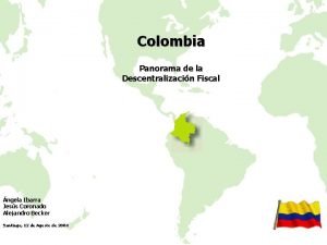 Colombia Panorama de la Descentralizacin Fiscal ngela Ibarra