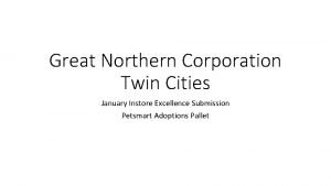 Great Northern Corporation Twin Cities January Instore Excellence