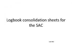 Logbook consolidation sheets for the SAC June 2016