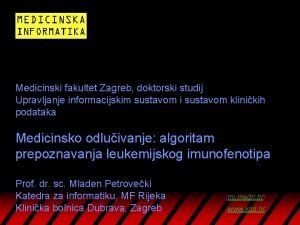 Medicinski fakultet Zagreb doktorski studij Upravljanje informacijskim sustavom