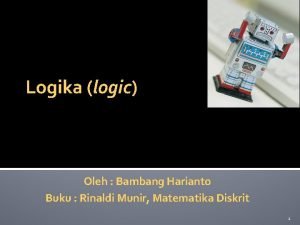 Logika logic Oleh Bambang Harianto Buku Rinaldi Munir