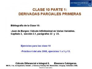CLASE 10 PARTE 1 DERIVADAS PARCIALES PRIMERAS Bibliografa