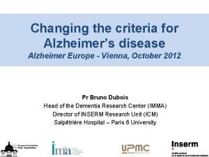 Changing the criteria for Alzheimers disease Alzheimer Europe