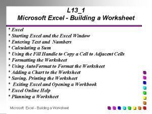 L 131 Microsoft Excel Building a Worksheet Excel