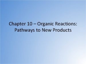Organic chemistry reaction pathways
