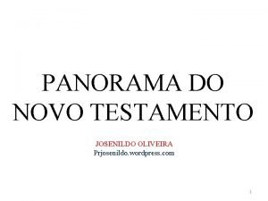 PANORAMA DO NOVO TESTAMENTO JOSENILDO OLIVEIRA Prjosenildo wordpress