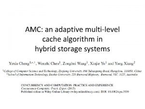AMC an adaptive multilevel cache algorithm in hybrid