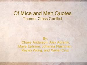 Conflict of of mice and men