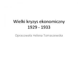 Wielki kryzys gospodarczy tomaszewska