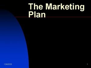 The Marketing Plan 1262020 1 The Marketing Plan