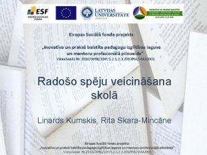 Eiropas Socil fonda projekts Inovatva un praks balstta