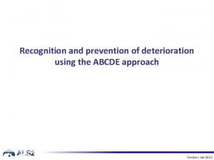 Recognition and prevention of deterioration using the ABCDE