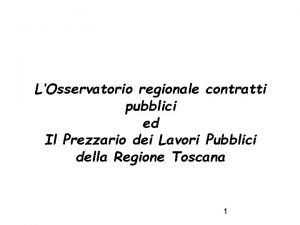 LOsservatorio regionale contratti pubblici ed Il Prezzario dei