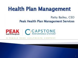 Health Plan Management Patty Bailey CEO Peak Health