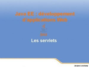 Java EE dveloppement dapplications Web Les servlets Page