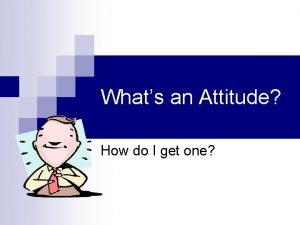 Whats an attitude