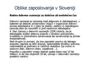 Oblike zaposlovanja v Sloveniji Redno delovno razmerje za