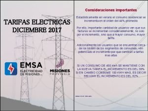 Consideraciones importantes TARIFAS ELECTRICAS DICIEMBRE 2017 Estadsticamente en