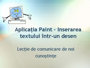 Aplicaia Paint Inserarea textului ntrun desen Lecie de