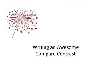 Writing an Awesome Compare Contrast Why Bullet points