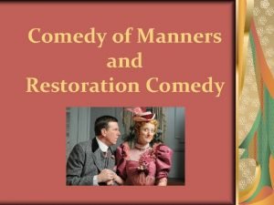 Restoration drama comedy of manners