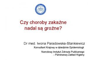 Czy choroby zakane nadal s grone Dr med