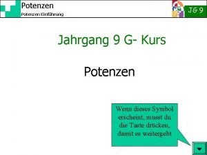 Potenzen JG 9 Potenzen Einfhrung Jahrgang 9 G