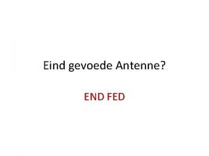 End fed antenne