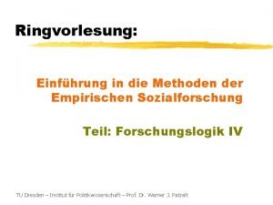 Ringvorlesung Einfhrung in die Methoden der Empirischen Sozialforschung