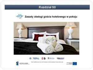 Rozdzia 50 Rozdzia 50 Zasady obsugi gocia hotelowego