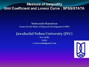 Measure of Inequality Gini Coefficient and Lorenz Curve