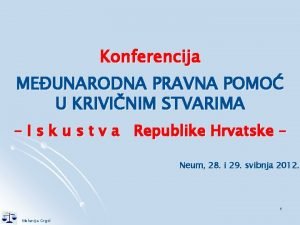 Konferencija MEUNARODNA PRAVNA POMO U KRIVINIM STVARIMA I