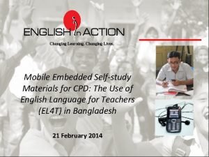 Changing Learning Changing Lives Mobile Embedded Selfstudy Materials