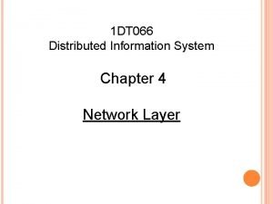 1 DT 066 Distributed Information System Chapter 4