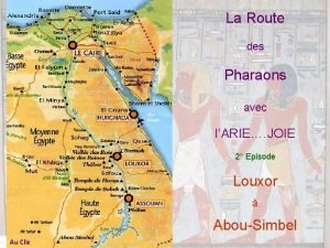 La Route des Pharaons avec lARIE JOIE 2