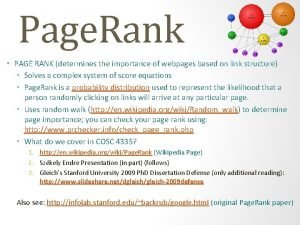 Page Rank PAGE RANK determines the importance of