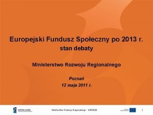 Europejski Fundusz Spoeczny po 2013 r stan debaty