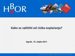 Kako se zatititi od rizika neplaanja Zagreb 22