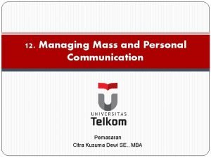 Managing mass communication