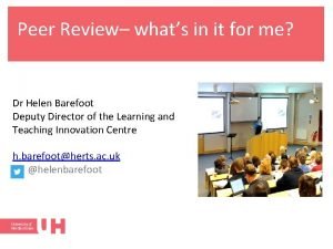 Purpose of peer review Purpose of peer review