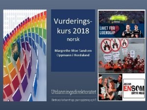 Vurderingskurs 2018 norsk Margrethe Moe Sandven Oppmann i