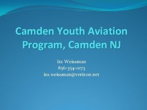 Camden Youth Aviation Program Camden NJ Ira Weissman