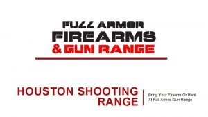 Full armor gun range