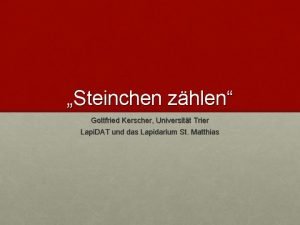 Steinchen zhlen Gottfried Kerscher Universitt Trier Lapi DAT