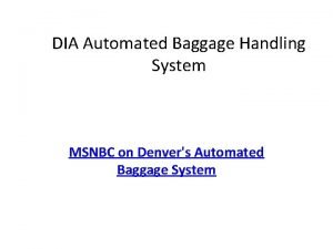 DIA Automated Baggage Handling System MSNBC on Denvers