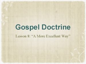 Gospel Doctrine Lesson 8 A More Excellent Way