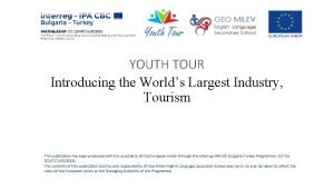 YOUTH TOUR Introducing the Worlds Largest Industry Tourism