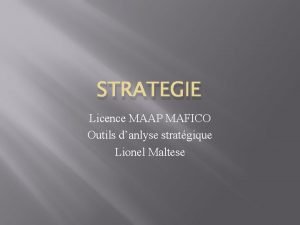 STRATEGIE Licence MAAP MAFICO Outils danlyse stratgique Lionel