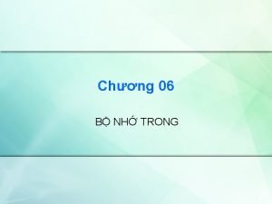 Chng 06 B NH TRONG Ni dung A