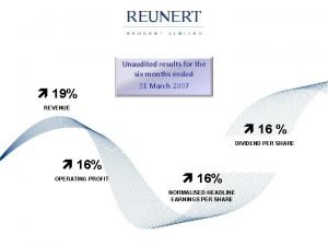 19 Unaudited results for the six months ended